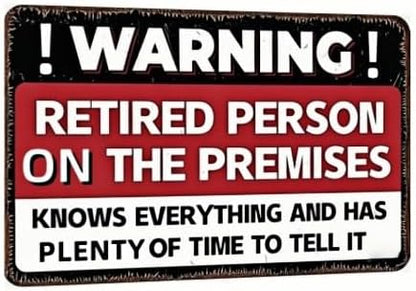 Funny Retirement Sign – 8x12 Inch Tin Sign with Humorous Message – Perfect for Patio, Yard, Office, or Party – Vintage Wall Decor for Retired Men, Women, Dad, or Friends