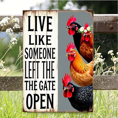 Chiken Gifts Vintage Chicken Decor Sign Live Like Someone Left The Gate Open Tin Sign for Home Chicken Coop Farm Fence Kitchen Bathroom Bedroom Wall Decor 12x16 Inches
