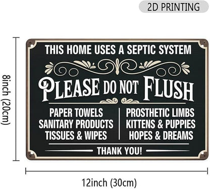 Septic System Warning Tin Sign Vintage Please Do Not Flush Metal Sign Print Aesthetic for Garden Yard Bar Porch Home Bedroom Kitchen Wall Decor Gift 8 X 12 in