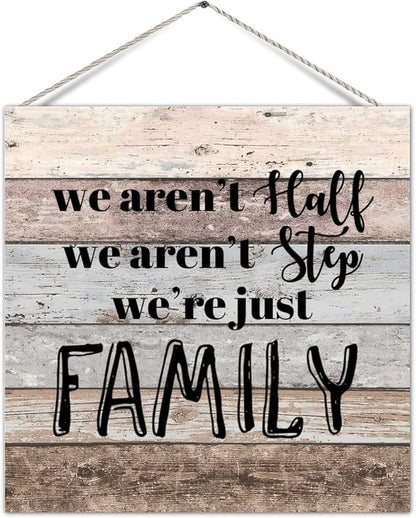 Classical Decorative Wooden Sign Plaque We Aren'T Half We Aren'T Step We'Re Just Family Wood Home Sign Family Retro Farmhouse Wall Hanging Decor For Bedroom Deck 6x12 Inch