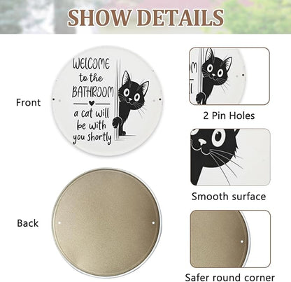 Funny Cat sign Cat Lovers Gifts Welcome To The Bathroom A Cat Will Be with You Round Metal Sign for Bathroom Toilet Decor 8 X 8 Inch