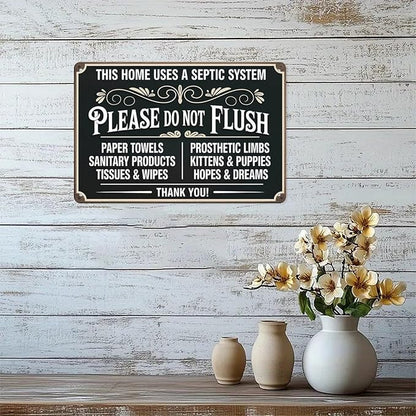 Septic System Warning Tin Sign Vintage Please Do Not Flush Metal Sign Print Aesthetic for Garden Yard Bar Porch Home Bedroom Kitchen Wall Decor Gift 8 X 12 in